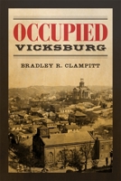 Occupied Vicksburg 0807163384 Book Cover