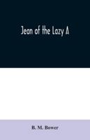 Jean Of the Lazy A 1499706545 Book Cover