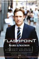 FlashPoint: Mastering the Art of Economic Abundance 0965037630 Book Cover