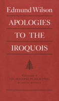 Apologies to the Iroquois with A Study of the Mohawks in High Steel 0815625642 Book Cover