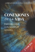 CONEXIONES DE LA VIDA: Para una vida con sentido y genuina (Spanish Edition) B0D6SQJ73T Book Cover