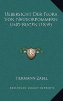 Uebersicht der Flora von Neuvorpommern und Rügen 1148922695 Book Cover
