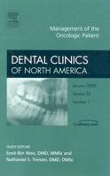 Management of the Oncologic Patient, an Issue of Dental Clinics, 52 1416058338 Book Cover