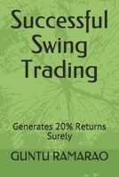 Successful Swing Trading: Generates 20% Returns Surely B08LNN5B3S Book Cover