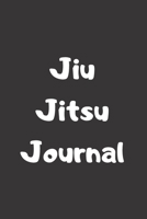 Jiu Jitsu Journal: (100 pages, 6x9, College Lined Paper) 1673946119 Book Cover