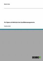 Six Sigma als Methode des Qualitätsmanagements 3638719022 Book Cover