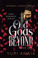 Old Gods Beyond (Eternal Sands) B0HC556FFM Book Cover