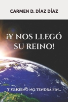 Y Nos Lleg� Su Reino B09GZJVMFR Book Cover