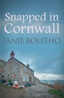 Snapped in Cornwall 074900469X Book Cover