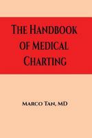 The Handbook of Medical Charting 0997262419 Book Cover