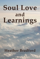 SOUL LOVE AND LEARNINGS B0GNJV9F5L Book Cover