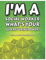 Social Worker Coloring Book: Funny & Humorous Swear Words Retirement/Graduation/Birthday Gag Gifts Ideas for Men or Women Socialworker - Can Be Used As A School Office Supplies/Accessories 1692918508 Book Cover