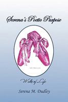 Serena's Poetic Purpose 1441561021 Book Cover