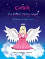 Coralie The Cotton Candy Angel: Learning about trusting strangers 1732663319 Book Cover