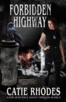 Forbidden Highway 1947462113 Book Cover