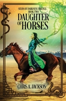 Daughter of Horses 1939837405 Book Cover