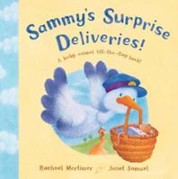 Sammy's Surprise Deliveries: A Baby Animal Lift-the-Flap Book! 0230016006 Book Cover