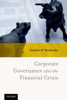 Corporate Governance After the Financial Crisis 0190496673 Book Cover