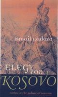 Elegy for Kosovo: A Novel 1611456975 Book Cover