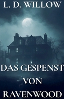 Das Gespenst von Ravenwood (German Edition) B0GSHDRK9T Book Cover