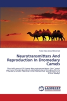 Neurotransmitters And Reproduction In Dromedary Camels 3659352195 Book Cover