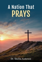 A Nation That Prays B0FK5N8RYM Book Cover