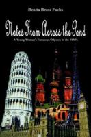 Notes From Across the Pond: A Young Woman's European Odyssey in the 1950's 1410742342 Book Cover