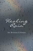 Healing Rain 1664292446 Book Cover