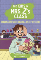Sebastian Metzger Solves a Sticky Situation B0GN2QGQ9Z Book Cover