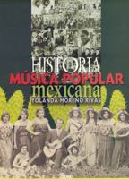 Historia de la música popular mexicana 9683902944 Book Cover