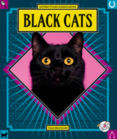 Superstitions Surrounding Black Cats 1503865096 Book Cover