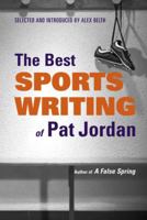 The Best Sports Writing of Pat Jordan 0892553391 Book Cover