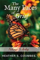 The Many Faces of Grief 0645492035 Book Cover