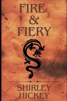 Fire and Fiery (Fire and Freedom) B0F1X54QHG Book Cover