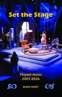 Set the Stage: Playbill Notes: 2007- (19 X 19 Challenge) 1953219071 Book Cover