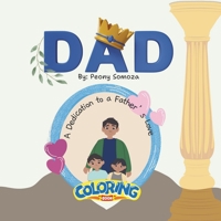 Dad A Dedication to a Father's Love B0CTYB2B22 Book Cover