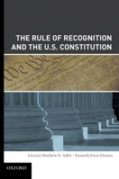 The Rule of Recognition and the U.S. Constitution 0195343298 Book Cover