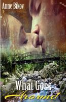 What Goes Around 1494822172 Book Cover