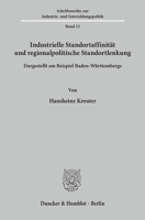 Industrielle Standortaffinitat Und Regionalpolitische Standortlenkung: Dargestellt Am Beispiel Baden-Wurttembergs 3428031040 Book Cover