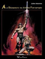 A la D�couverte des Epop�es Fantastiques 0244381151 Book Cover