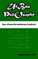 UrBan Philosophy: New African Revolutionary VanGuard 0997076410 Book Cover