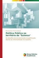 Politica Publica No Territorio Da Sulanca 3639684699 Book Cover
