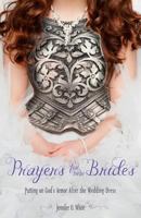 Prayers for New Brides: Putting on God's Armor After the Wedding Dress 0892217332 Book Cover