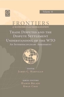 Trade Disputes and the Dispute Settlement Understanding of the WTO: An Interdisciplinary Assessment 1848552068 Book Cover