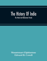 The History of India: The Hindu and Mahometan Periods (Classic Reprint) 9354215645 Book Cover