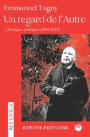 Un regard de l'autre: Chroniques politiques 2009-2019 B091DBHY5V Book Cover
