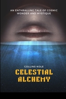 Celestial Alchemy 943818046X Book Cover