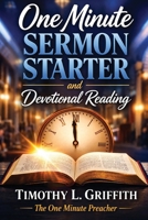 One Minute SERMON STARTER and Devotional Reading B0GZFK8JKD Book Cover