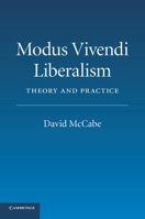 Modus Vivendi Liberalism: Theory and Practice 1107417368 Book Cover