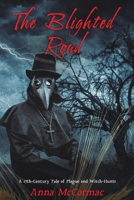 The Blighted Road 1398420808 Book Cover